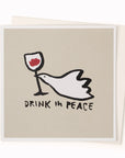 Drink In Peace | Art Humour Note Card | My Poster Sucks