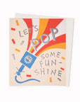 Pop Some Funshine Greeting Card is a party popper inspired card featuring artwork by artist and screen printer, David Newton.