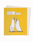 Yelling | Humour Greeting Card | Ruby ETC