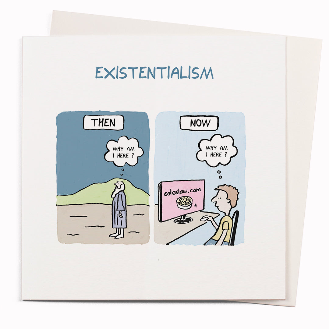 Existentialism is a funny greeting card featuring a visual pun by cartoonist John Atkinson for the 'Wrong Hands' notecard range. It features a man stuck in front of a computer pondering philosophy's great question - 'Why am I here?'. This card is great for office philosophers everywhere.