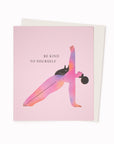 Be Kind To Yourself Greeting Card is a yoga themed, well being card featuring artwork by digital illustrator, Ana Gaman.
