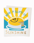 Slice of Sunshine Greeting Card is a sunshine and cake inspired celebratory card featuring artwork by artist and screen printer, David Newton.