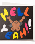 Hell Yeah | Art Humour Note Card | Cachete Jack