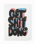 Get Shit Done | A5 Plain Notebook | Jay Roeder