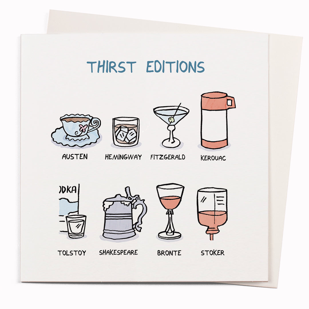 Thirst Editions is another funny greeting card featuring a bookish pun on classic novelists 'first' editions by cartoonist John Atkinson for the 'Wrong Hands' notecard range.